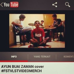 Ayun Buai Zaman - FSTVLST [cover] at FNL mini studio