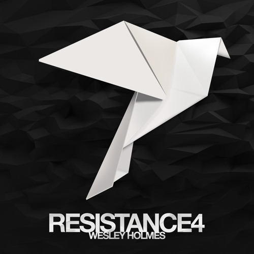 RESISTANCE 4 // WESLEY HOLMES