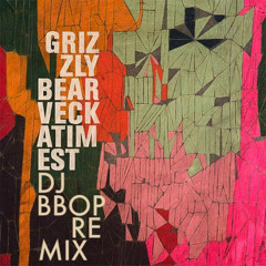 Grizzly Bear - Two Weeks ( DJ bBop Bootleg Remix)