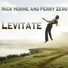 Nick Horne & Perry Zero - Levitate