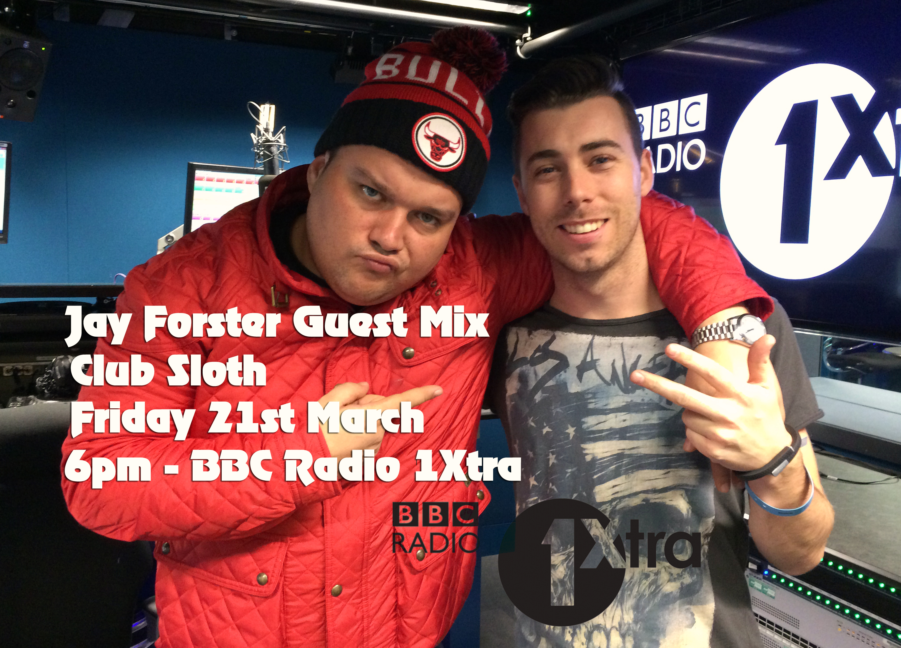 Jay Forster Club Sloth Mix on 1Xtra - (Radio Rip)