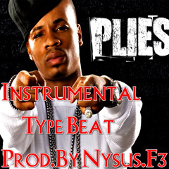 Plies - Instrumental "Type Beat" (Prod.By Nysus.F3)