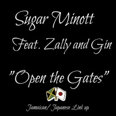 Sugar Minott Feat. Zally & Gin - "Open The Gates"