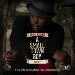 Timmi Burrell - Rude Boy [A Small Town Boy Story 2014]