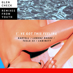 Glen Check - I've Got This Feeling (Tesla55 Remix)