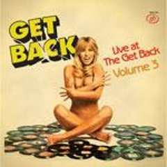 Live At The Get Back Vol.3