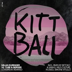 Lovebreak by Milan Euringer vs Tube & Berger (Betoko & SamH3 Remix)