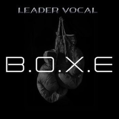 B.O.X.E by Leader Vocal (Free Download)