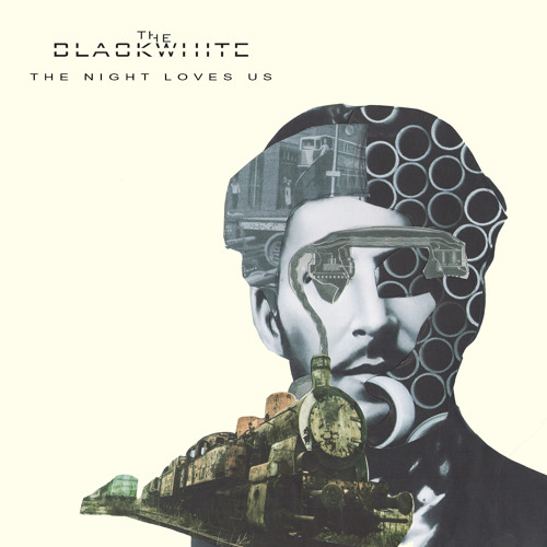 The BlackWhite - The Night Loves Us