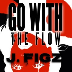 Go With The Flow (Original Trap Mix)