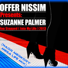 You Steeped Into My Life - Offer Nissim Ft. Suzanne Palmer (Naor Merkory Mega Life Mix)