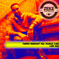 ZEKE THOMAS POWER WORKOUT MARCH 2014 MIX FREE DOWNLOAD