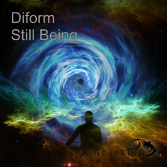 Diform - Still Being [Mindspring Music]