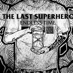 The Last Super Hero - Never Give Up