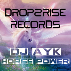 DJ Ayk - Horse Power (Alex Eneas Remix)