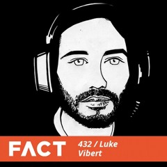 FACT mix 432 - Luke Vibert (Mar '14)