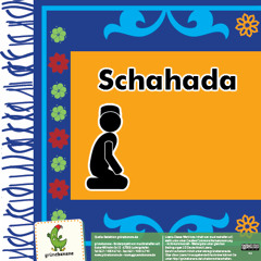 Schahada - das Glaubensbekenntnis im Islam