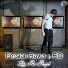 Persian Raver & FIO - Like An Angel (Club Mix) sc