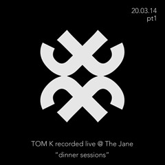 Tom K recorded live @ The Jane "dinner sessions" (pt1) 20-03-14
