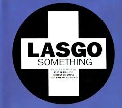 Lasgo – Something (Alex K Mix)