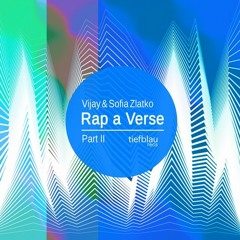 Vijay & Sofia Zlatko - Rap a Verse (Wolfgang Lohr Remix)