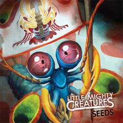 LITTLE MIGHTY CREATURES - Betrayed by Us All