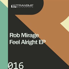 Rob Mirage - Mistaken ID (Original Mix) [Transmit Recordings]