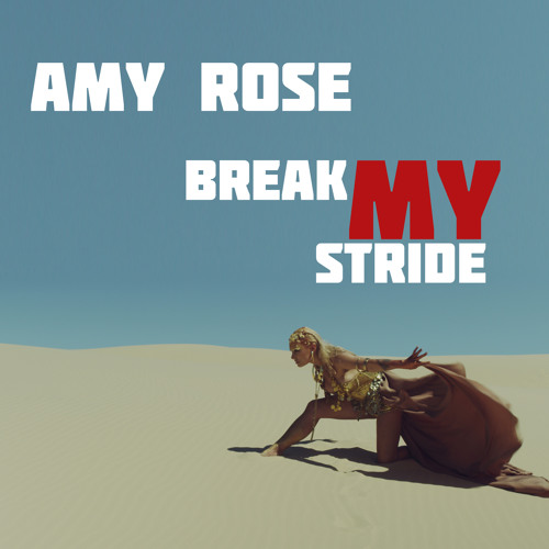 break my stride break my stride