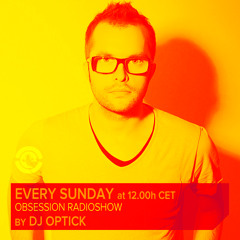 Dj Optick - Obsession - Ibiza Global Radio - 23.03.2014