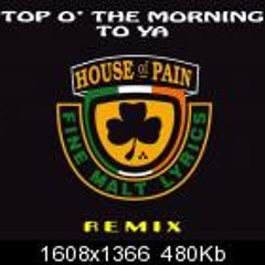 HOUSE OF PAIN - Top O' The Morning To Ya (Remix) 1993
