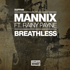 Mannix ft. Rainy Payne - Breathless - Richard Earnshaw Remix - Duffnote