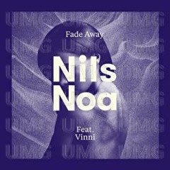 Nils Noa feat. Vinni - Fade Away Take (Ponytech's Mean BOOTLEG) UNMASTERED