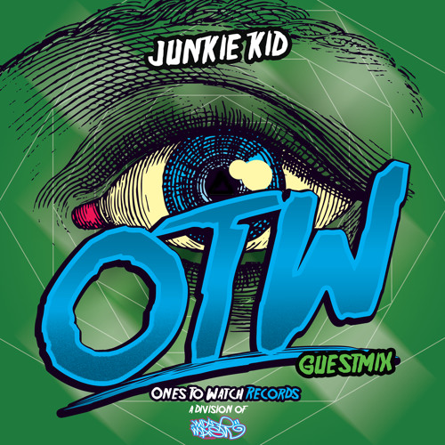 OTW Guestmix: Junkie Kid