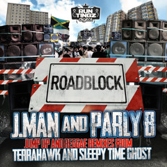 J.Man ft. Parly B - Road Block (Terrahawk Remix) - FTDM