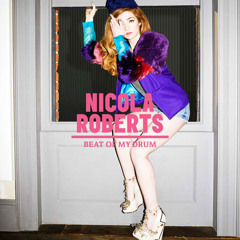 Beat Of My Drum - Nicola Roberts (Cover)