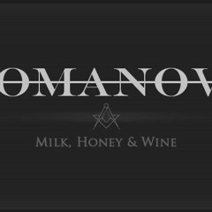 Milk, Honey And Wine - Romanovs