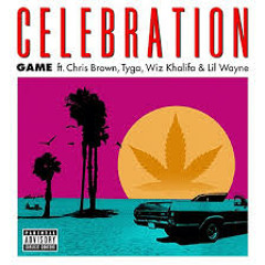 76 -  CELEBRATION - Game Ft. Chris Brown, Tyga, Wiz Khalifa &amp Lil Wayne (DJ JW)