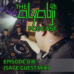 The Aly Abji Podcast - Episode 018 (Sage Guest Mix)