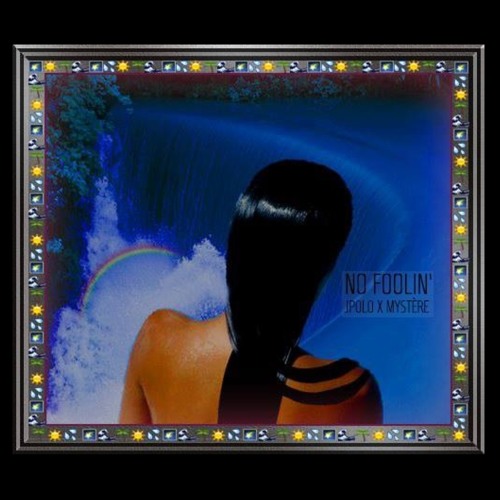 No Foolin' - J P O L O x Mystère