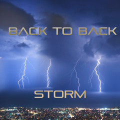 BACK TO BACK - STORM *PREVIEW*