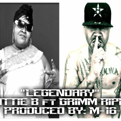 Legendary (PRODUCED BY M16) ft GRIMM RIPPA