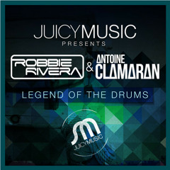Robbie Rivera & Antoine Clamaran - Legend Of The Drums (Original Mix)
