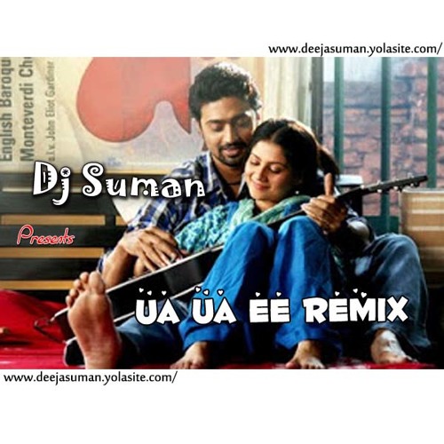 Ua Ua Ee Remix - Dj Suman