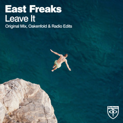 East Freaks - Leave It (Original mix)