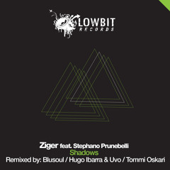 LBR139 Ziger ft Stephano Prunebelli - Shadows (Blusoul Earthly Mix) [Lowbit]