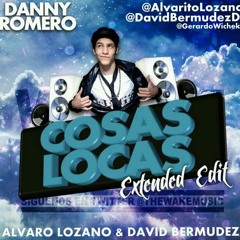 Danny Romero - Cosas Locas (David Bermúdez & Álvaro Lozano Edit)