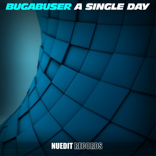NED006 : BugAbuser - A Single Day (Original Mix)