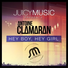 Antoine Clamaran - Hey Boy Hey Girl (Original Mix)