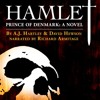 Hamlet, Prince of Denmark: A Novel by A. J. Hartley, David Hewson, Narrated by Richard Armitage (#6)