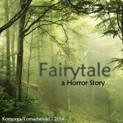Komorga & Tomashevski - Fairytale (a Horror Story)